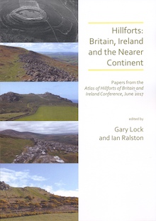 Hillforts: Britain, Ireland and the Nearer Continent